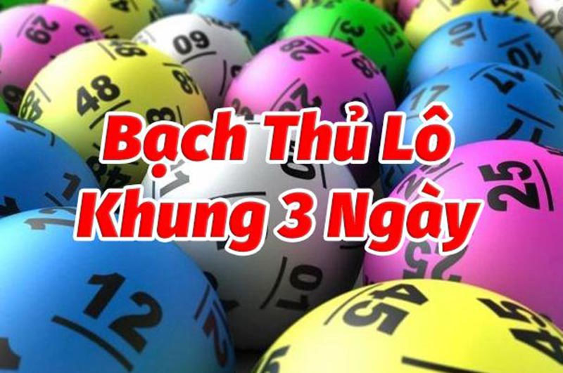 Lô Bạch Thủ Khung 3 Ngày hiệu quả cao nhất cho tân thủ Lô bạch thủ khung 3 dựa theo đầu câm và đuôi câm